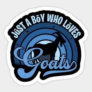 Funy Quote Just A Boy Who Loves goats Blue 80s Retro Vintage Sunset Gift IdeA for boys Sticker